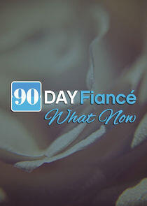 90 Day Fiancé: What Now? - Season 2