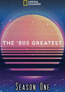 The '80s Greatest - Season 1