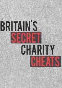 Britain's Secret Charity Cheats