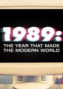 1989: The Year That Made the Modern World - Season 1