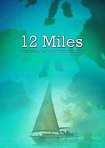 12 Miles: The Narrow Sea - Season 1