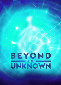 Beyond the Unknown