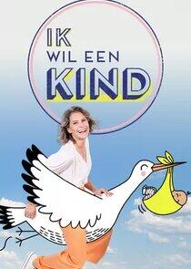 Ik Wil Een Kind - Season 1