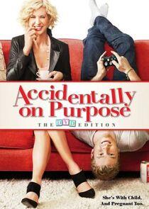 Accidentally on Purpose - Season 1