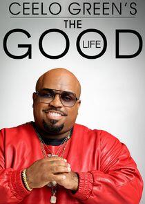 CeeLo Green's The Good Life