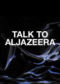 Talk to Al Jazeera