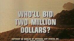 Who'll Bid Two Million Dollars?