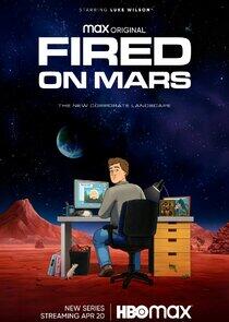 Fired on Mars - Season 1