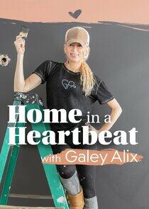 Home in a Heartbeat With Galey Alix