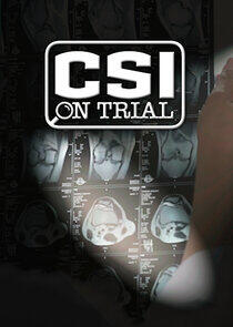 CSI On Trial