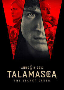 Anne Rice's Talamasca: The Secret Order Anne Rice's Talamasca: The Secret Order
