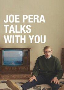 Joe Pera Talks with You