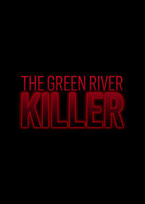 The Green River Killer