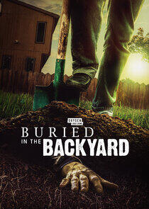 Buried in the Backyard - Season 5