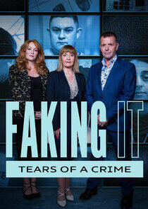 Faking It: Tears of a Crime