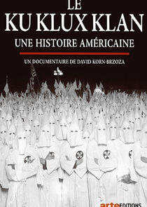 Ku Klux Klan, Une histoire américaine