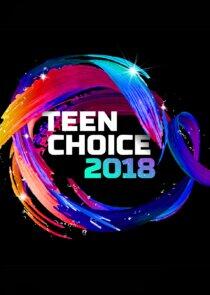 Teen Choice Awards - Season 20 / Year 2018