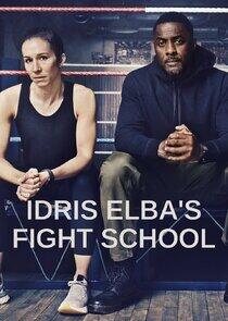 Idris Elba's Fight School