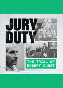 Jury Duty: The Trial of Robert Durst