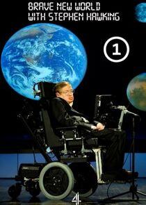 Brave New World with Stephen Hawking - Season 1