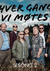 Hver gang vi møtes - Season 2