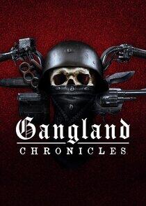 Gangland Chronicles