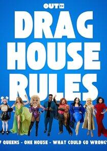 Drag House Rules