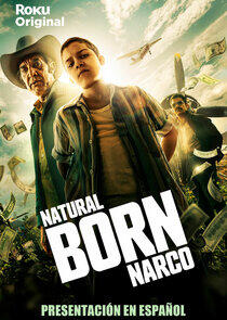 Natural Born Narco