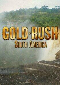 Gold Rush: South America