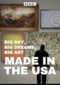 Big Sky, Big Dreams, Big Art: Made in the USA