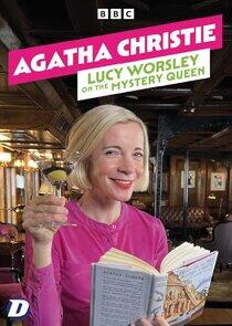 Agatha Christie: Lucy Worsley on the Mystery Queen