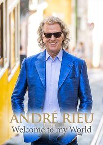 André Rieu: Welcome to my World