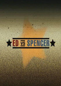 Ed vs. Spencer