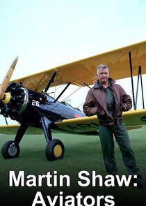 Martin Shaw: Aviators