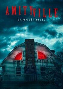 Amityville: An Origin Story - Season 1