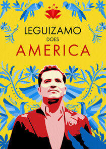 Leguizamo Does America - Season 1