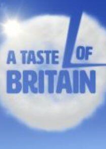 A Taste of Britain - Season 1