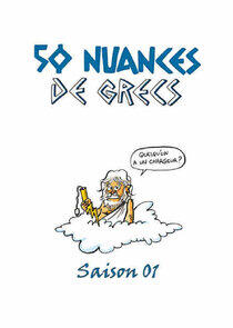 50 nuances de Grecs - Season 1