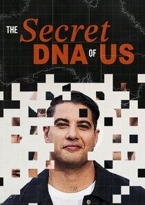 The Secret DNA of Us The Secret DNA of Us