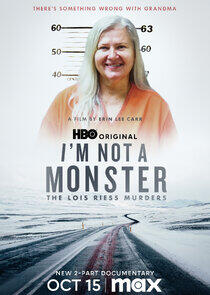 I Am Not a Monster: The Lois Riess Murders