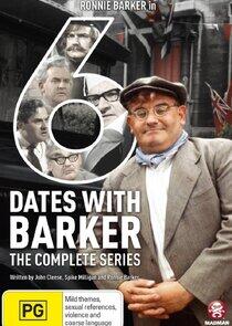 Six Dates with Barker