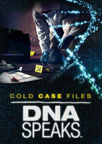 Cold Case Files: DNA Speaks