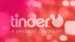 Tinder: A Predators' Playground