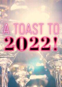 A Toast to... - Season 8 / Year 2022