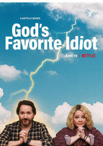 God's Favorite Idiot - Season 1