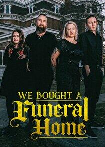 We Bought a Funeral Home