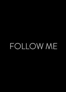 Follow Me