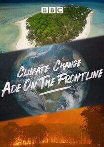 Climate Change: Ade on the Frontline