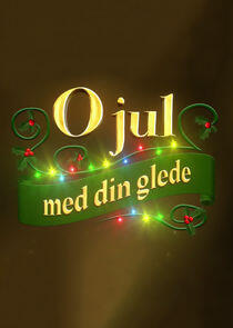 O jul med din glede