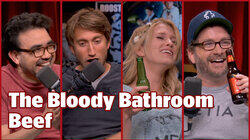 The Bloody Bathroom Beef - #334 The Bloody Bathroom Beef - #334